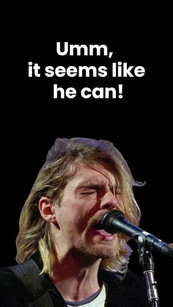 Can Kurt Cobain sing?