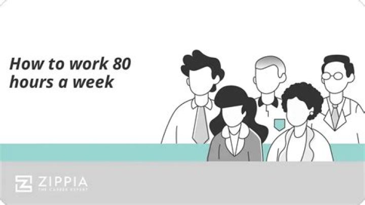 Can you work 80 hours a week?