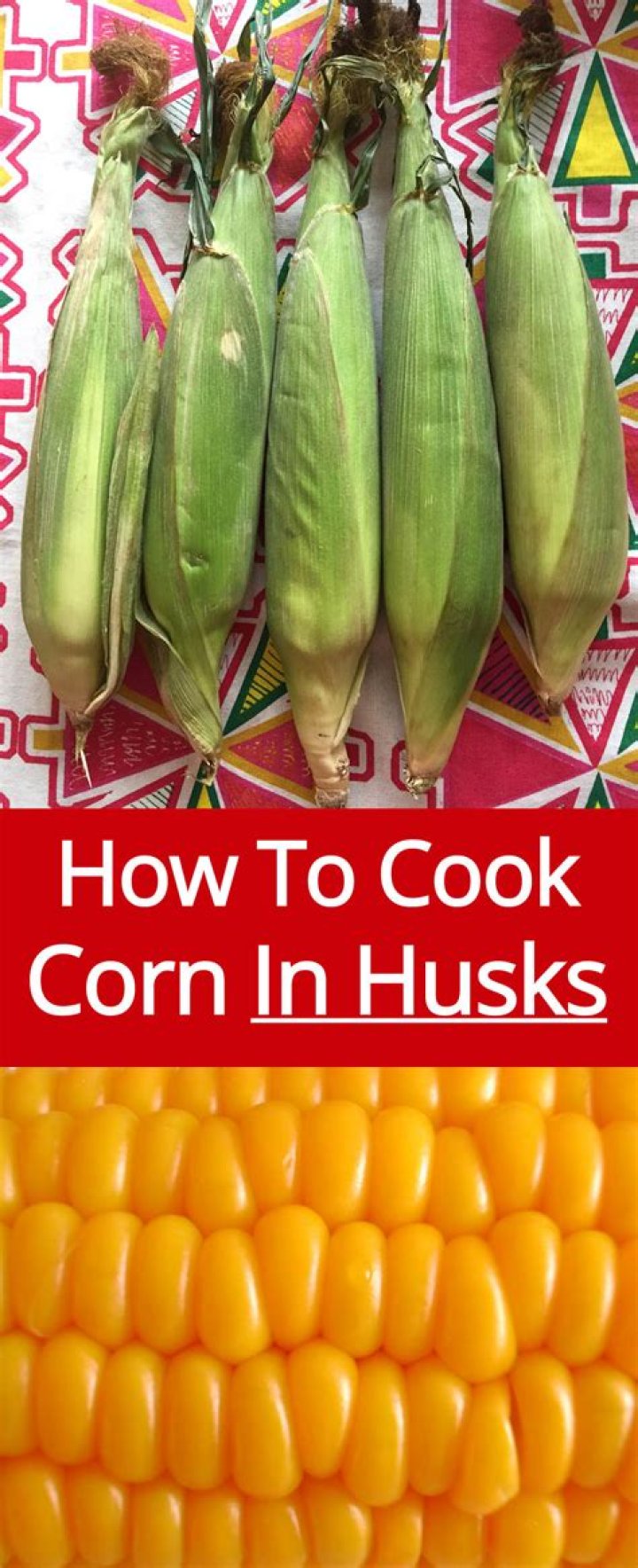Do you boil corn with the husk?