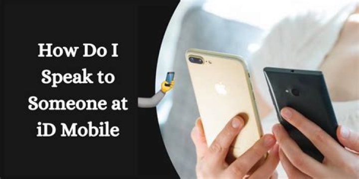 How do I speak to someone at id Mobile?