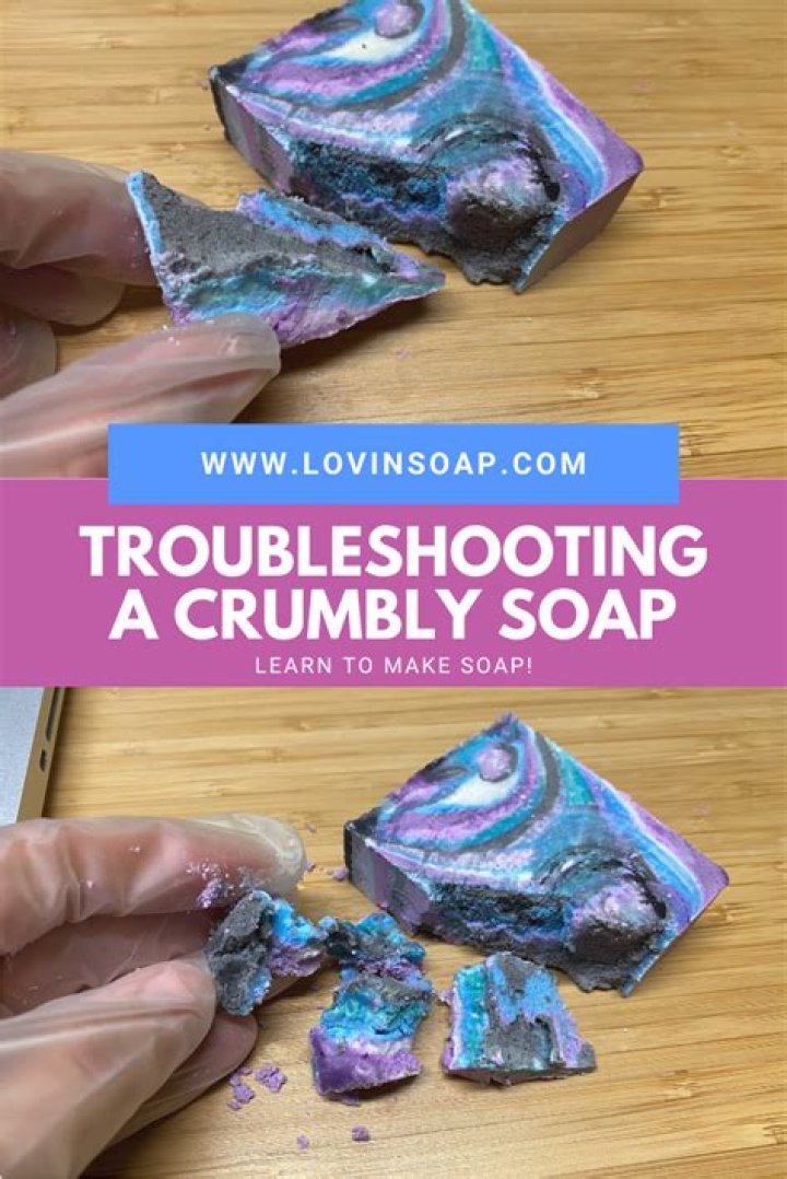 How do you fix crumbly soap?