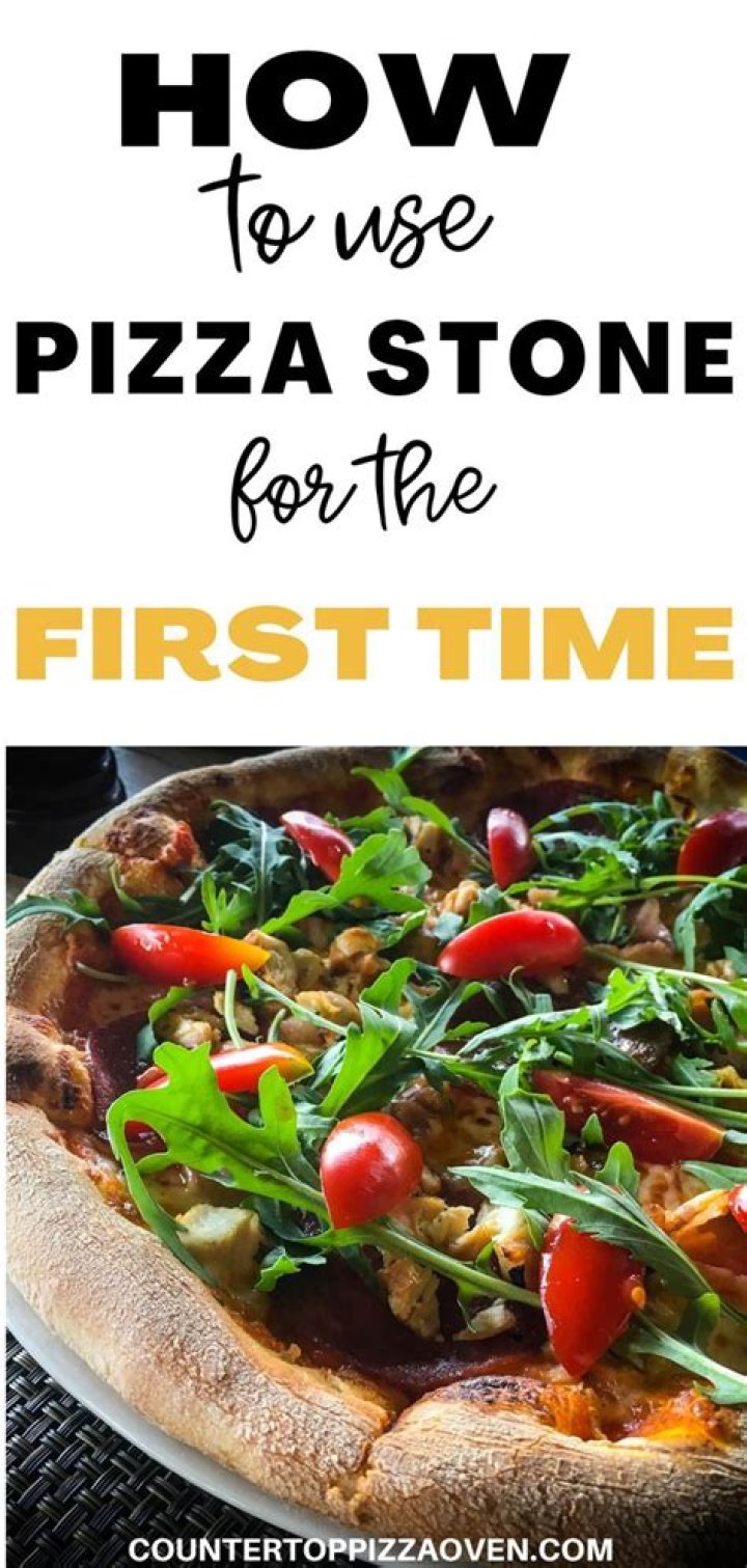 How do you use a pizza stone for the first time?