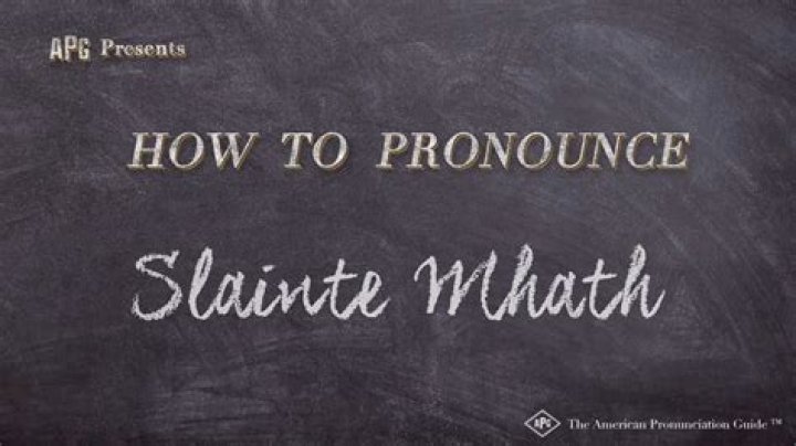How is slàinte Mhath pronounce?