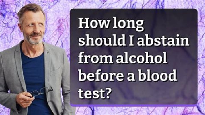 How long should I abstain from alcohol before a liver function test?
