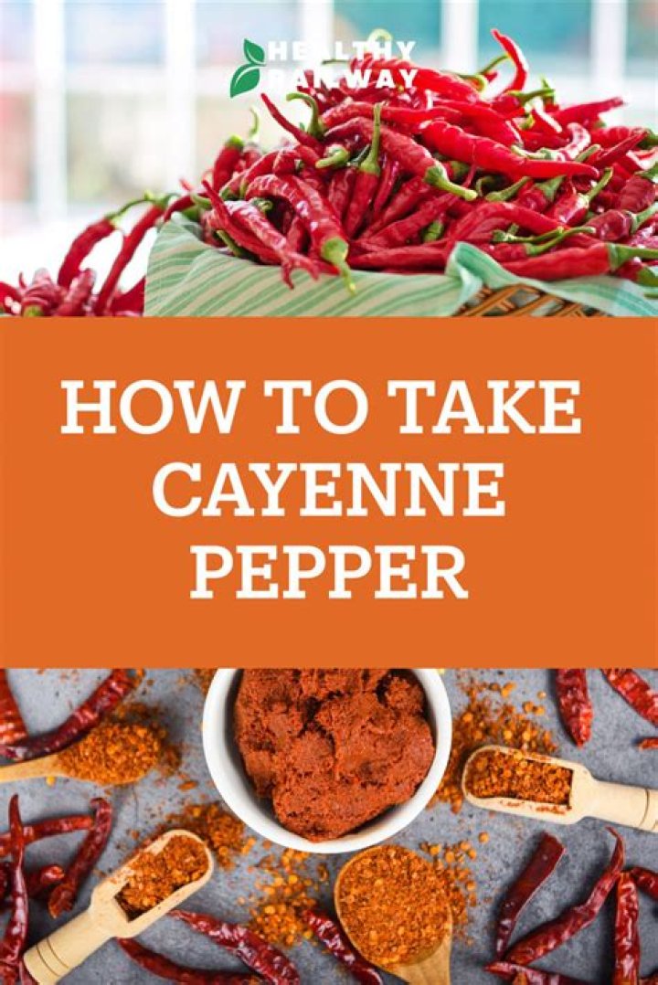 How much cayenne pepper should you take a day?
