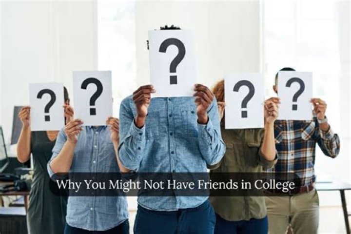 Is it OK to have no friends in college?