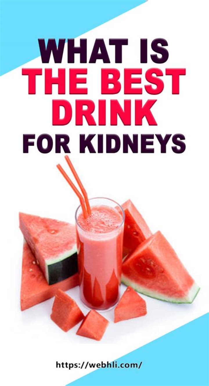 What's the best thing to drink for kidneys?