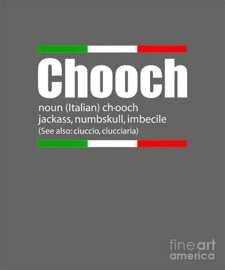What does chooch mean in Italian?