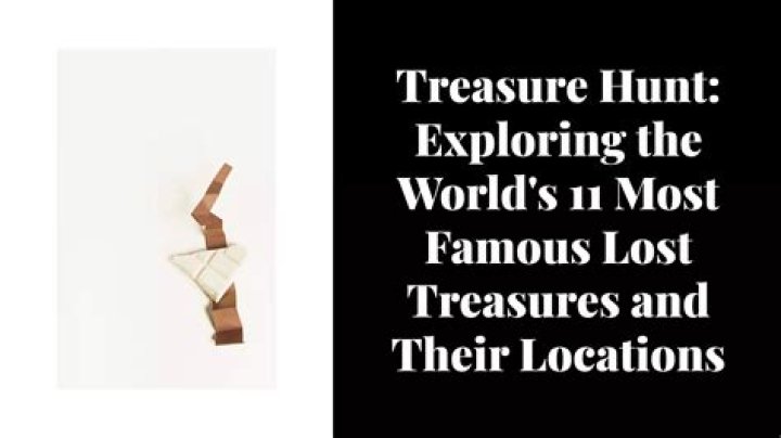 What is the most famous lost treasure?