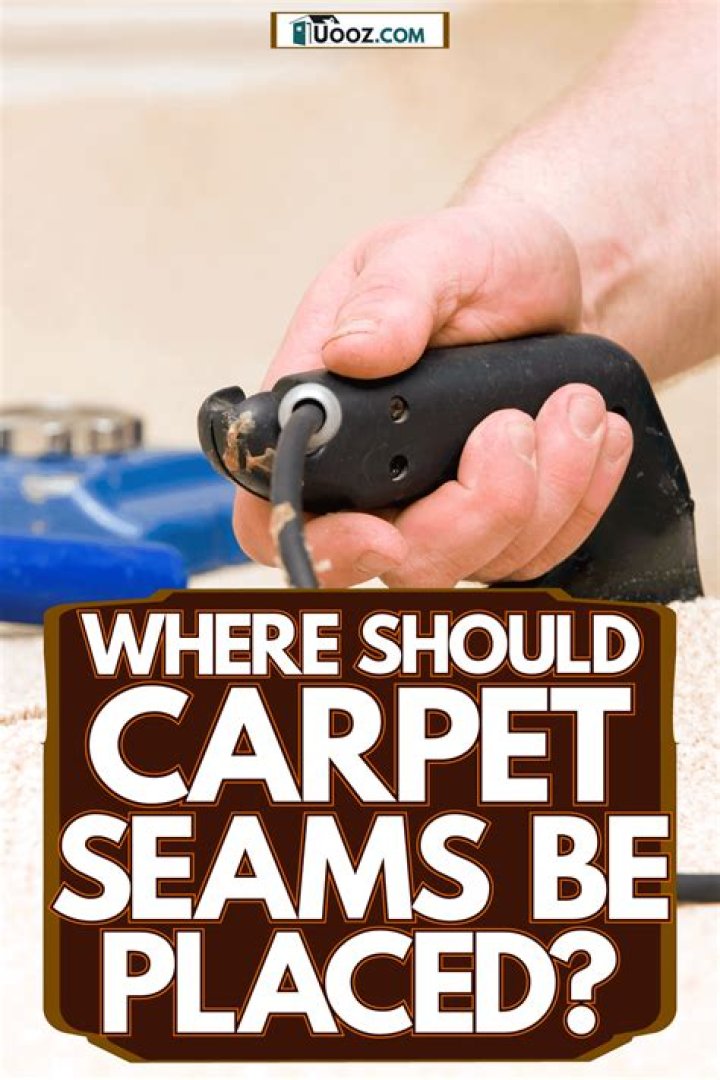 Where should carpet seams be?