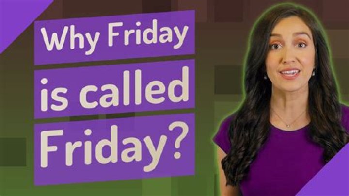 Why Friday is called Friday?