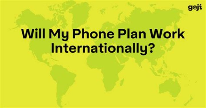 Will my phone work internationally?